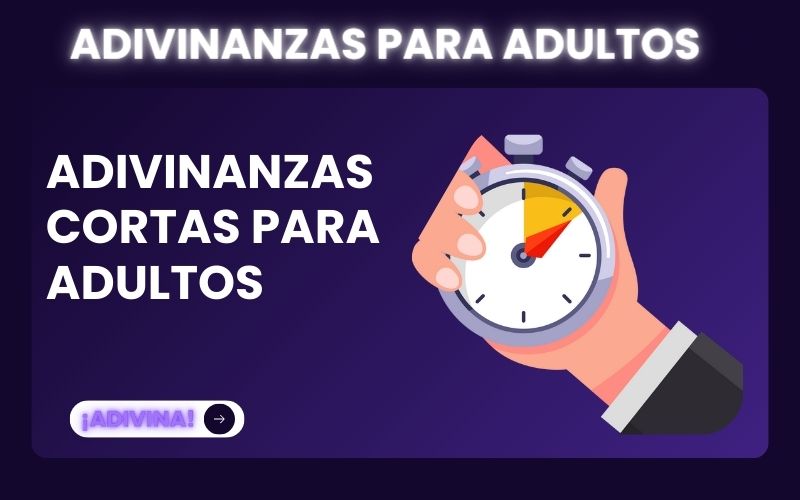 Adivinanzas Cortas para Adultos: Agudeza Mental en Pocas Palabras