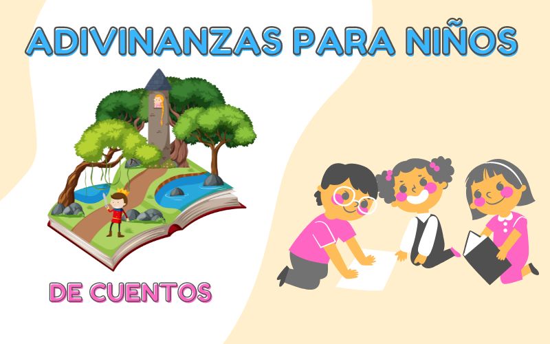 ADIVINANZAS PARA NIÑOS DE CUENTOS