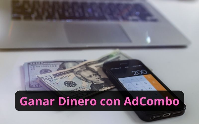 Ganar Dinero con AdCombo