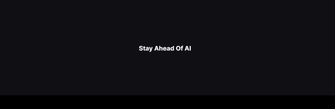 Stay Ahead Of AI Cover Image