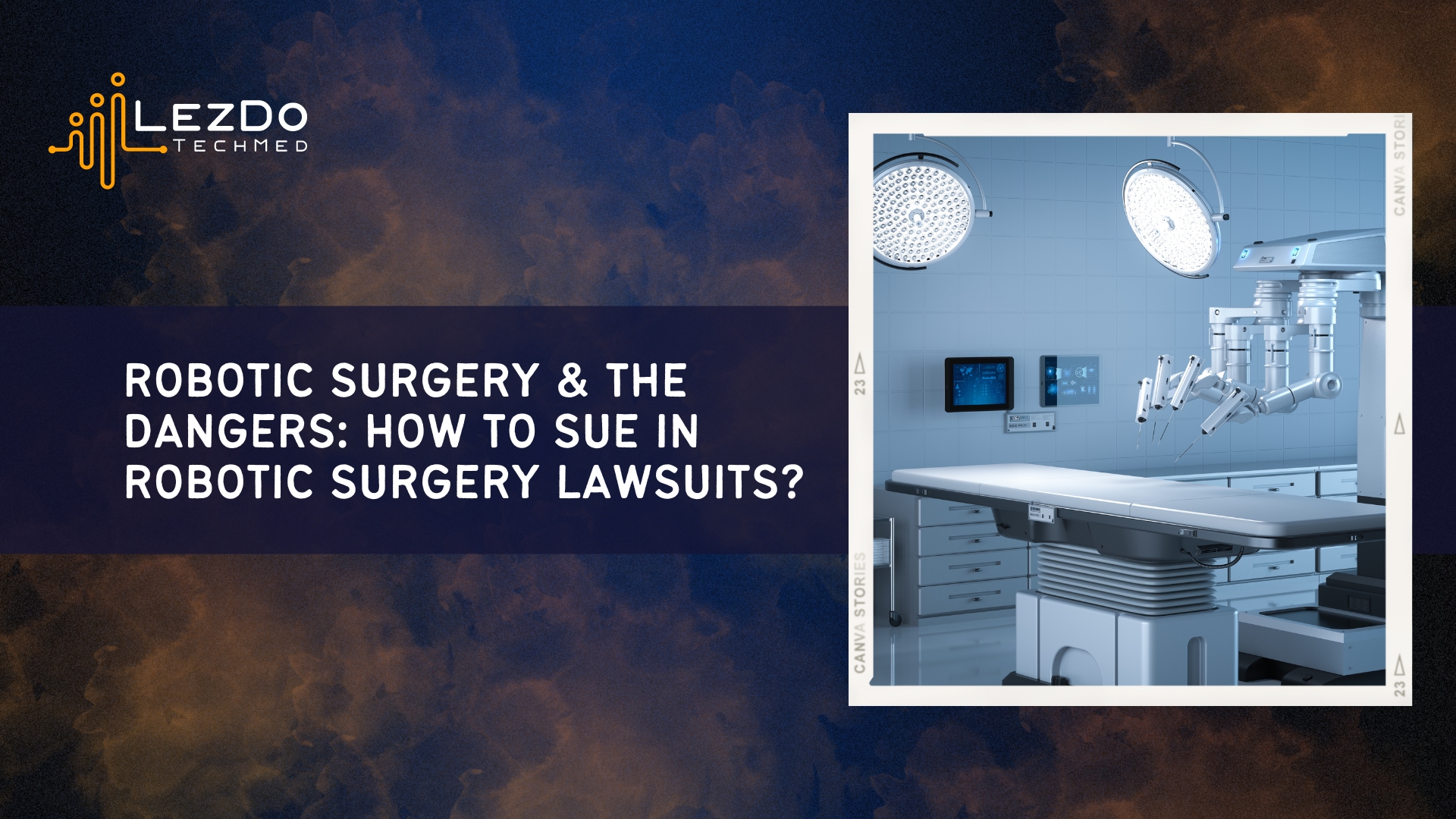 Robotic Surgery & the Dangers How to Sue in Robotic Surgery Lawsuits?