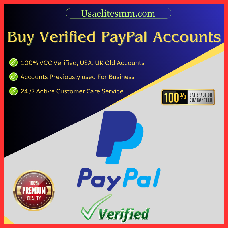 Buy Verified PayPal Accounts - 100% Old and USA Verified