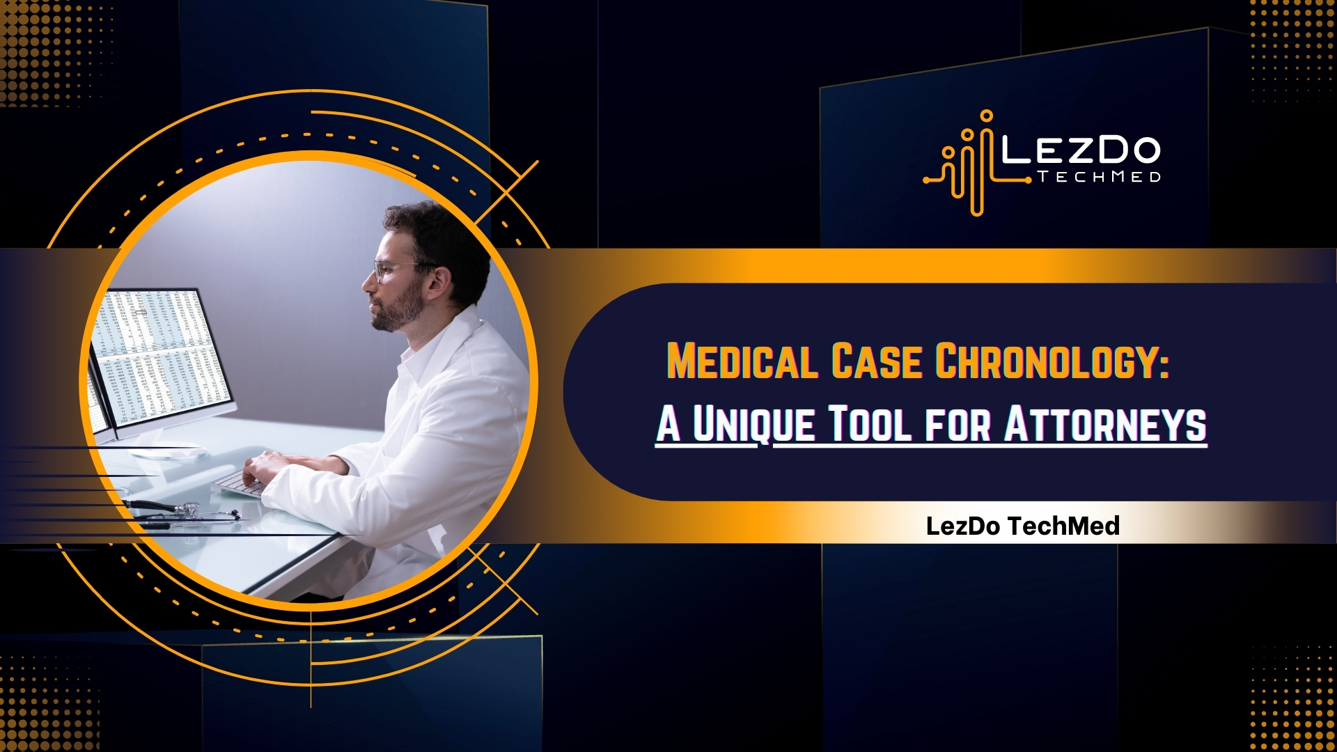 Medical Case Chronology: A Unique Tool for Attorneys