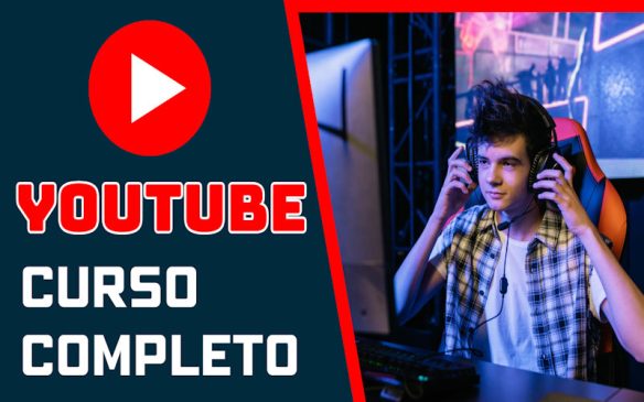 CURSO YOUTUBE COMPLETO