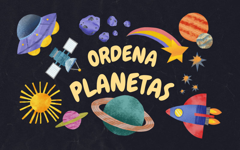 ORDENA los PLANETAS