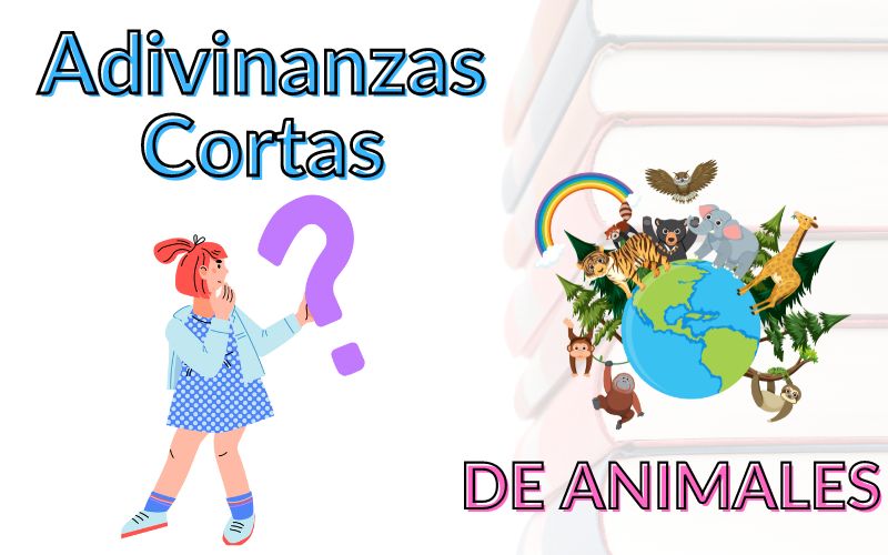 Adivinanzas Cortas de Animales