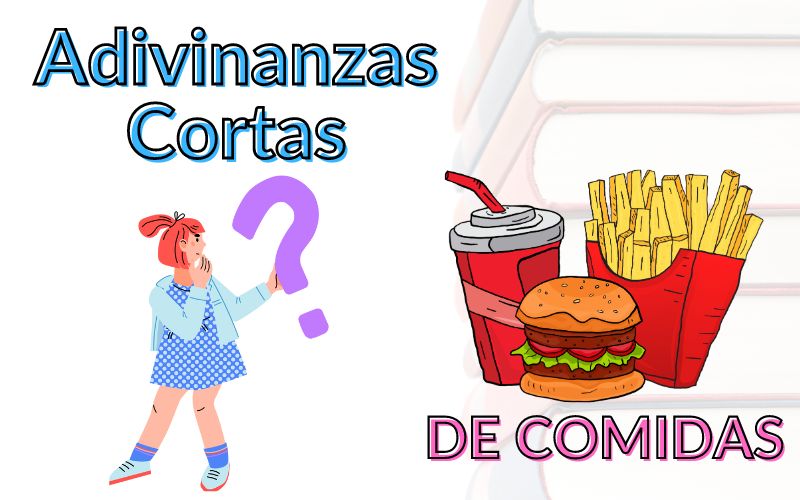 Adivinanzas Cortas de Comidas