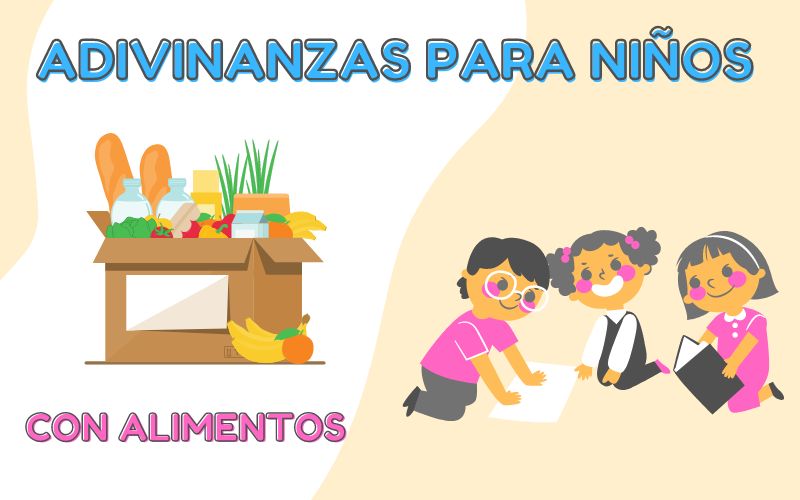 Adivinanzas para Niños con Alimentos