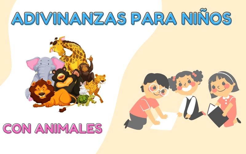 ADIVINANZAS PARA NIÑOS CON ANIMALES