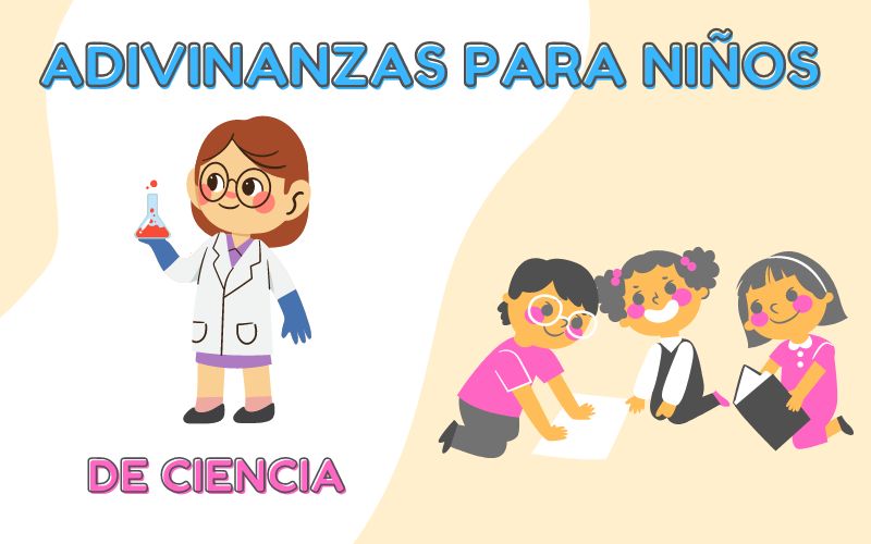 Adivinanzas para Niños de Ciencia