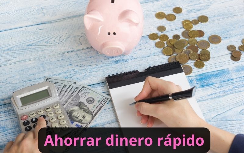 Ahorrar dinero rápido