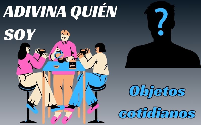 Adivina Quién con Objetos Cotidianos