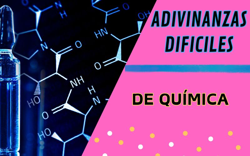 adivinanzas dificiles de quimica