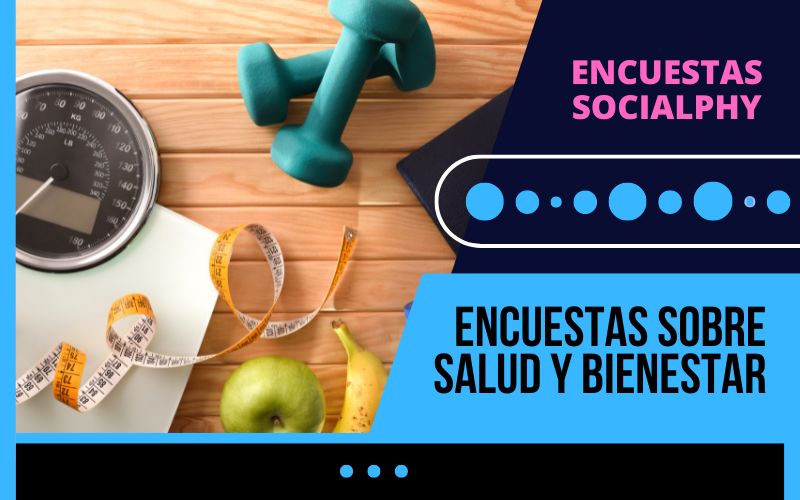 Encuestas sobre Salud y Bienestar