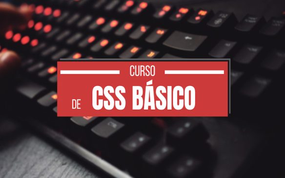 CURSO DE CSS BÁSICO