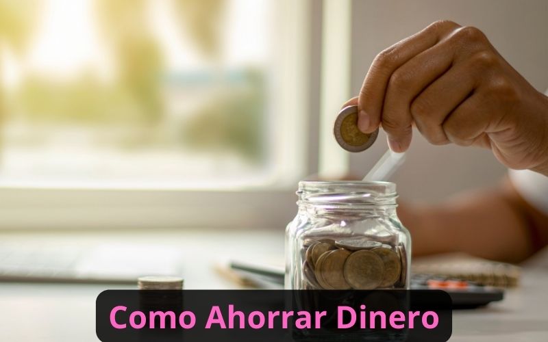 Como Ahorrar Dinero