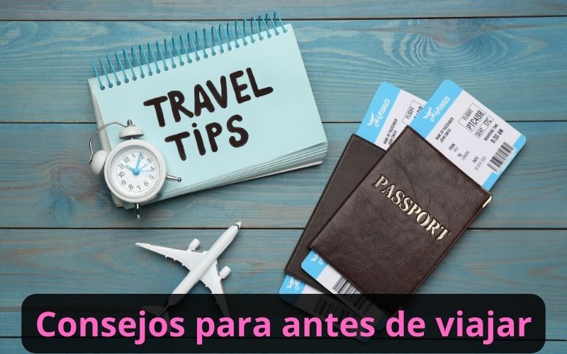 Consejos para antes de viajar